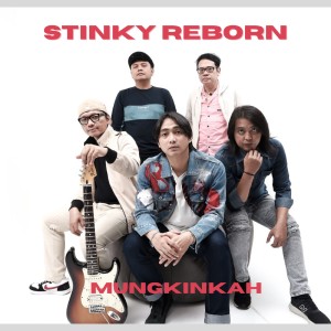 Dengarkan Mungkinkah (Live Version) lagu dari Stinky Reborn dengan lirik