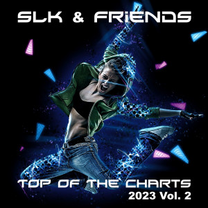 Album Top Of The Charts 2023, Vol. 2 (Explicit) from SLK & Friends