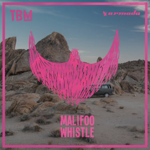 收聽Malifoo的Whistle (Extended Mix)歌詞歌曲