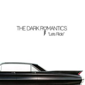 The Dark Romantics的專輯Let's Ride - EP