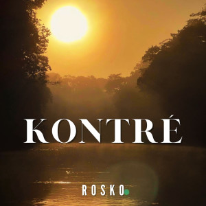 Rosko的专辑Kontré