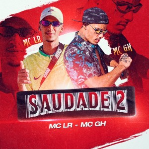 收聽MC Lr的Saudade 2歌詞歌曲