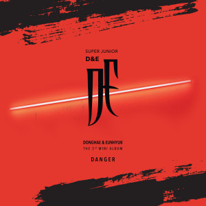 Album DANGER - The 3rd Mini Album from SUPER JUNIOR-D&E