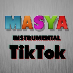 Album Tiktok (Instrumental) oleh Masya