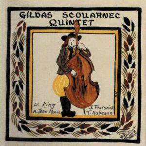Gildas Scouarnec Quintet的專輯Gildas Scouarnec Quintet (Henriot Quimper France)