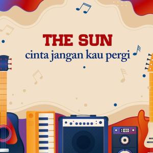 Album Cinta Jangan Kau Pergi from The Sun