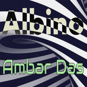 收聽Ambar Das的Albino歌詞歌曲