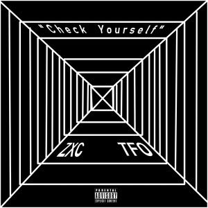 Listen to Check Yourself (Explicit) song with lyrics from zxc