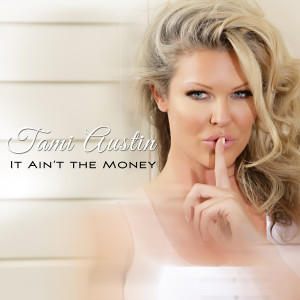 Listen to It Ain't the Money song with lyrics from Tami Austin
