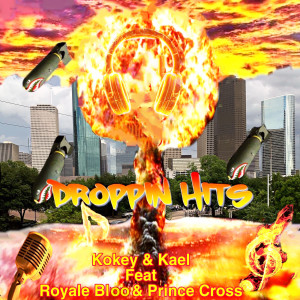 Dengarkan lagu Droppin Hits (Explicit) nyanyian Kokey dengan lirik