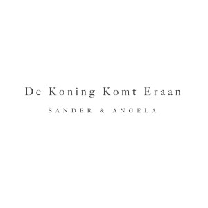 Album De Koning Komt Eraan from Sander & Angela