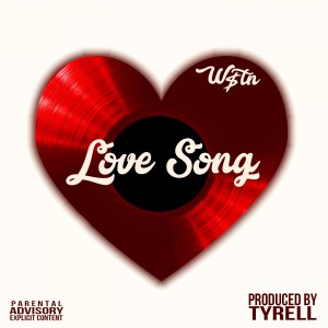 W$tn的專輯Love Song (feat. $treeb & Kamal Shah) (Explicit)
