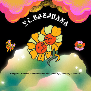 的专辑Ve Ranjhana