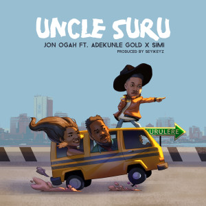ดาวน์โหลดและฟังเพลง Uncle Suru พร้อมเนื้อเพลงจาก Jon Ogah