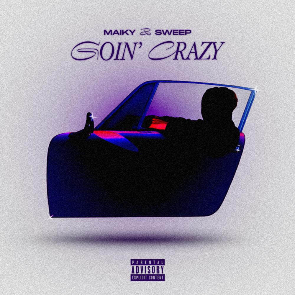 Goin' Crazy (feat. Sweep) (Explicit)