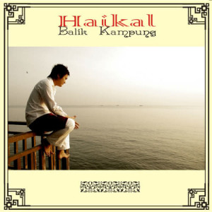 收聽Haikal的Semalam di Malaysia歌詞歌曲