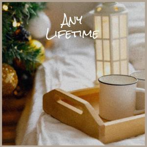 ดาวน์โหลดและฟังเพลง Any Lifetime พร้อมเนื้อเพลงจาก Amra Derly