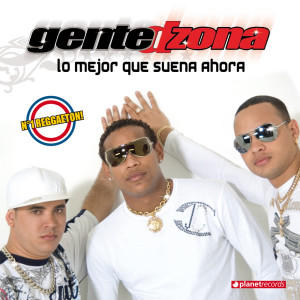 Album Lo Mejor Que Suena Ahora - Reggaeton from Gente de Zona