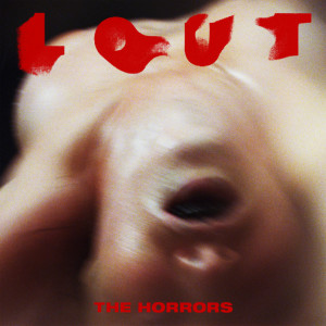 The Horrors的專輯Lout - EP
