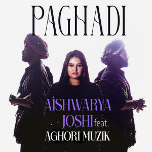 Listen to Paghadi song with lyrics from Aishwarya Joshi