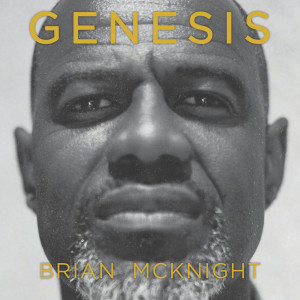 ดาวน์โหลดและฟังเพลง Genesis (Prelude) พร้อมเนื้อเพลงจาก Brian McKnight
