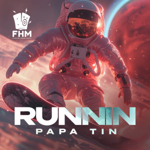 Listen to Runnin (Extended Mix) song with lyrics from Papa Tin