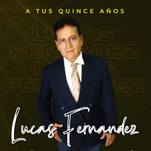 Album A Tus Quince Años from Lucas Fernandez