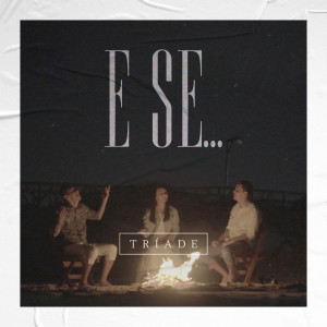 Listen to E Se (其他) song with lyrics from Triade