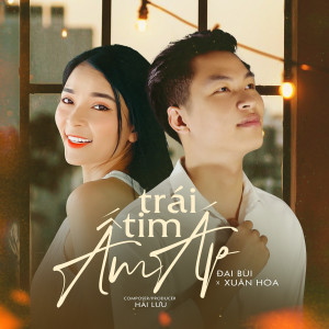 Listen to Trái Tim Ấm Áp song with lyrics from Đại Bùi
