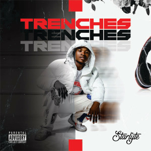 Starlyte的專輯Trenches (Explicit)