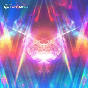 Dhany的專輯GLITCHTOPIA, Vol. 1