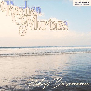 Album Hidup Bersamamu from Rayhan Murtaza
