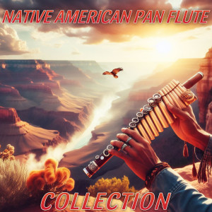 Pastor Solitario的專輯Native American Pan Flute Collection