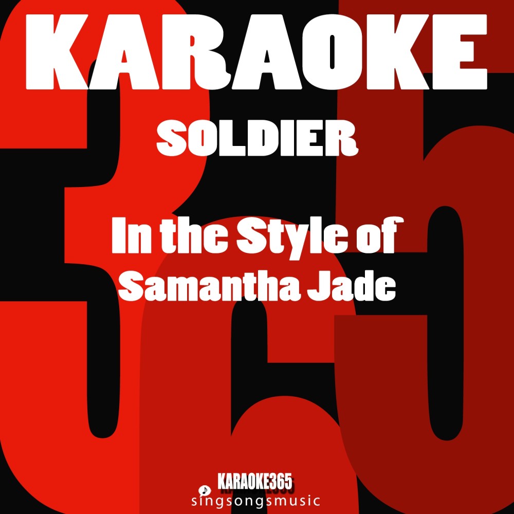 Soldier (In the Style of Samantha Jade) [Karaoke Instrumental Version] (Karaoke Instrumental Version)