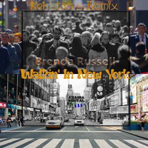 Walkin In New York (Kek'star's Remix) dari Brenda Russell