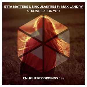 Dengarkan lagu Stronger for You(feat. Max Landry) nyanyian Etta Matters dengan lirik