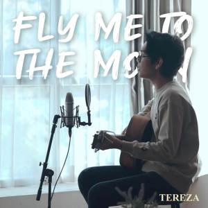 Fly Me To The Moon (Acoustic) dari Tereza