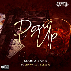 Listen to Pour Up (Explicit) song with lyrics from Mario Barr
