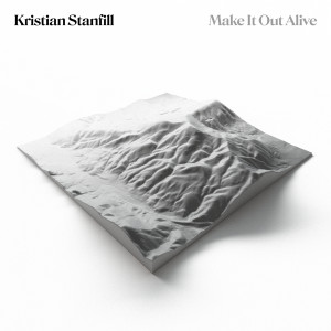 Kristian Stanfill的專輯Make It Out Alive