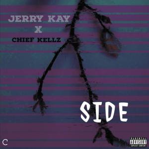 收聽Jerry Kay的Side  (Explicit)歌詞歌曲