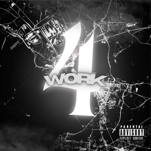 Delinquentin的專輯Work 4 (Explicit)