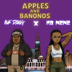 收聽Ink Dawg的Apples & Banonos (Explicit)歌詞歌曲