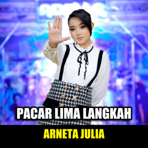 Dengarkan lagu Pacar Lima Langkah nyanyian Arneta Julia dengan lirik