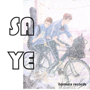 Sa Ye dari Homura Records
