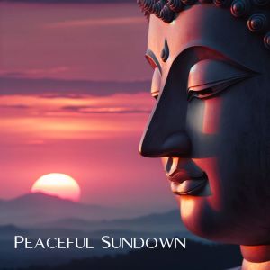 Peaceful Sundown (Twilight Buddha Meditation, Contemplation for Deep Sleep, Tibetan Singing Bowls for a Good Night's Rest)