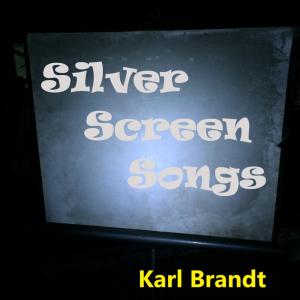 Karl Brandt的專輯Silver Screen Songs
