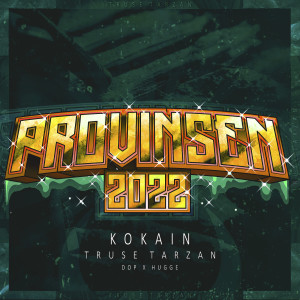 Truse Tarzan的专辑Kokain (Provinsen 2022)
