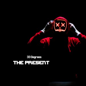 Dengarkan The Present lagu dari 33 Degrees dengan lirik