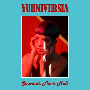 Yuhniversia的專輯Souvenir from Hell
