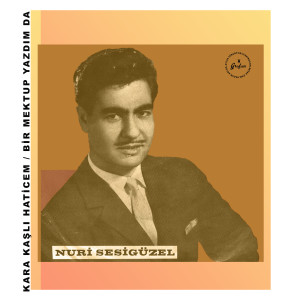 Album Kara Kaşlı Haticem / Bir Mektup Yazdımda Alamanya'dan from 